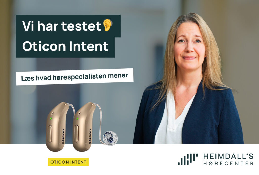 Produktanmeldelse Oticon Intent (1)