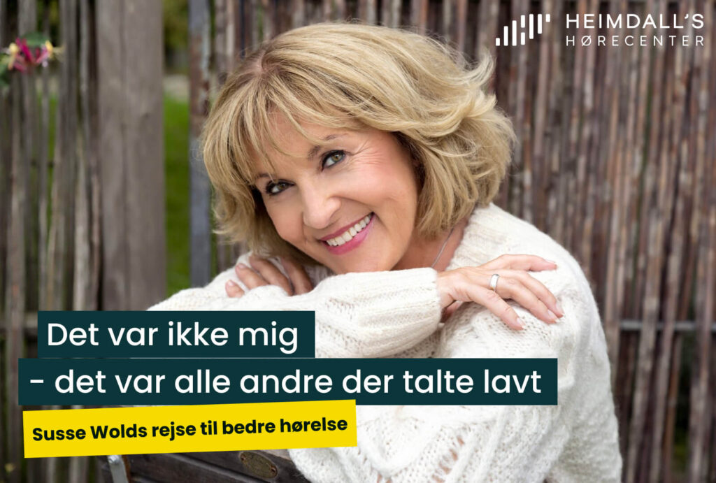 Susse Wolds rejse til bedre hørelse
