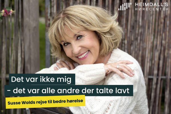 Susse Wolds rejse til bedre hørelse
